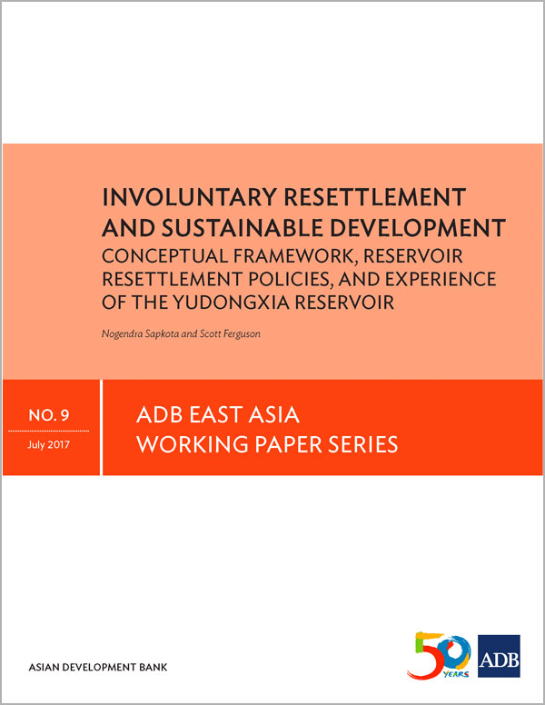 Involuntary Resettlement and Sustainable Development: Conceptual Framework, Reservoir Resettlement Policies and Experience of the Yudongxia Reservoir