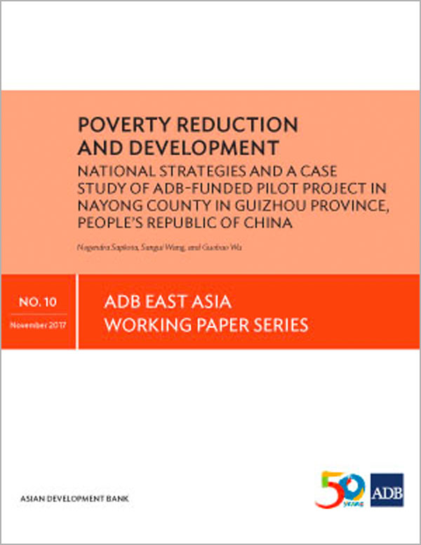 Poverty Reduction and Development: National Strategies and a Case Study of ADB-Funded Pilot Project in Nayong County in Guizhou Province, People’s Republic of China