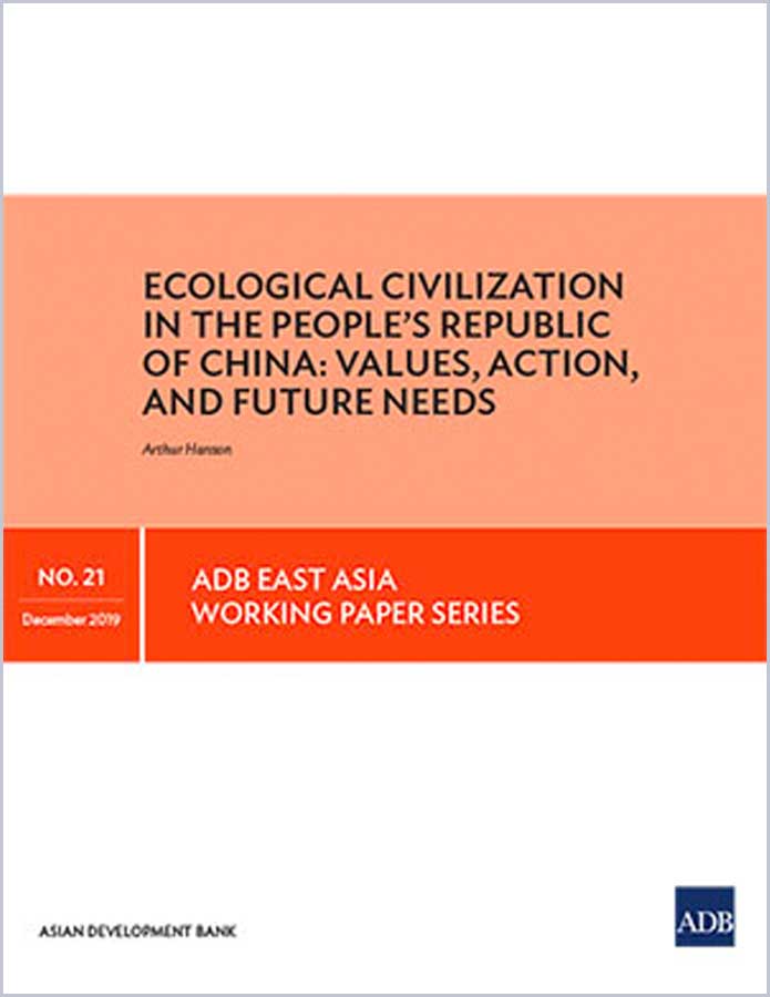 Ecological Civilization in the People’s Republic of China: Values, Action and Future Needs