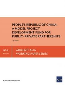 People’s Republic of China: A Model Project Development Fund for Public-Private Partnerships