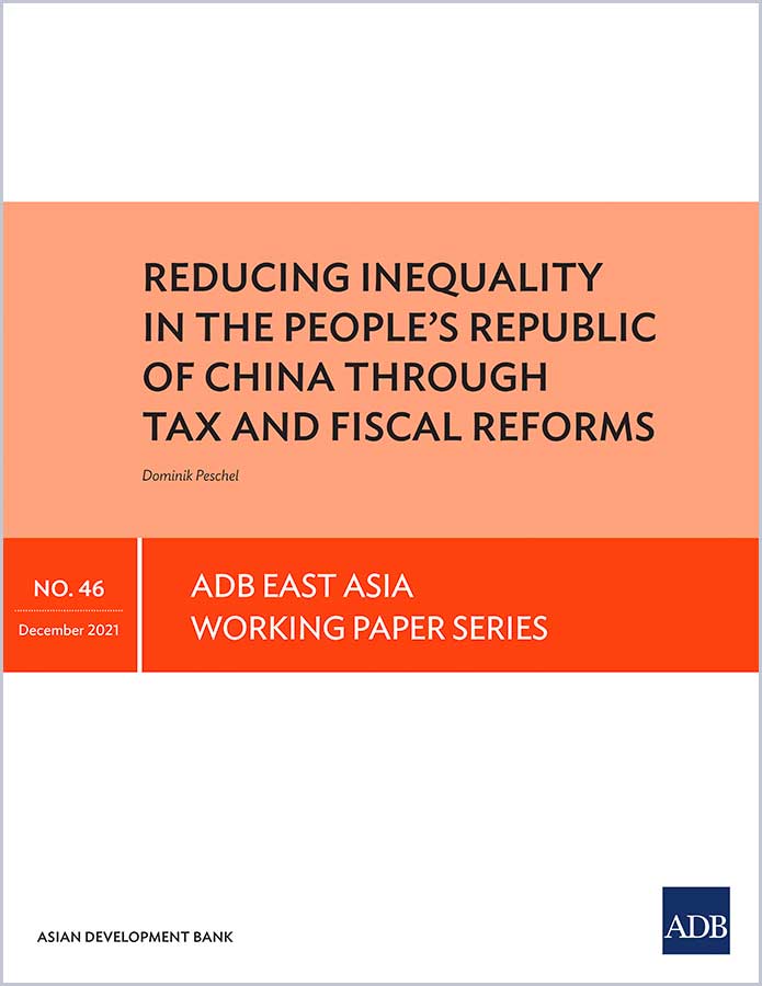 Reducing Inequality in the PRC through Tax and Fiscal Reforms