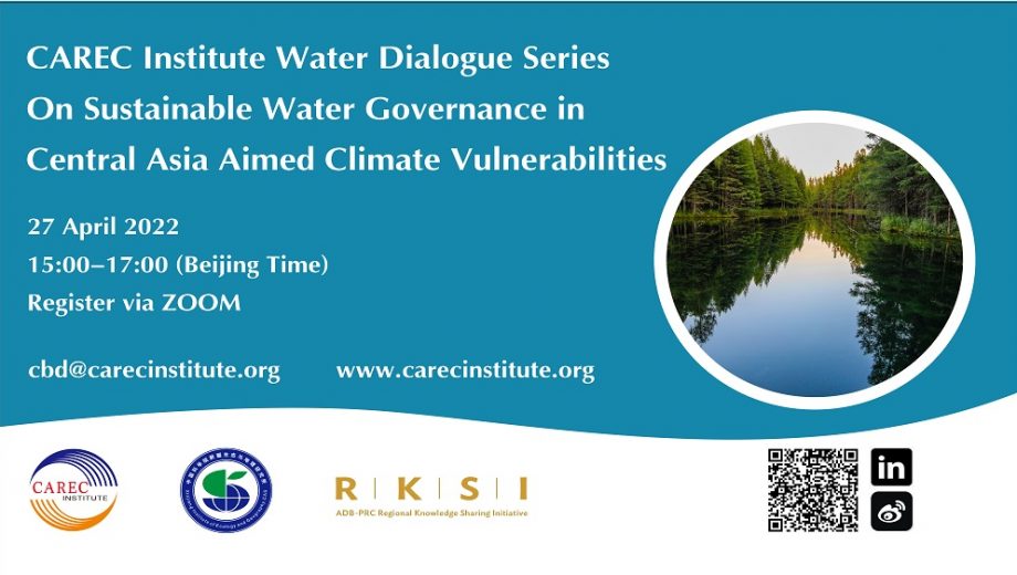 CAREC Institute Water Dialogue Series on Sustainable Water Governance in Central Asia
