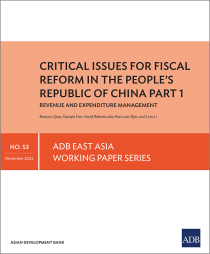 Critical Issues for Fiscal Reform in the PRC Part 1: Revenue and Expenditure Management