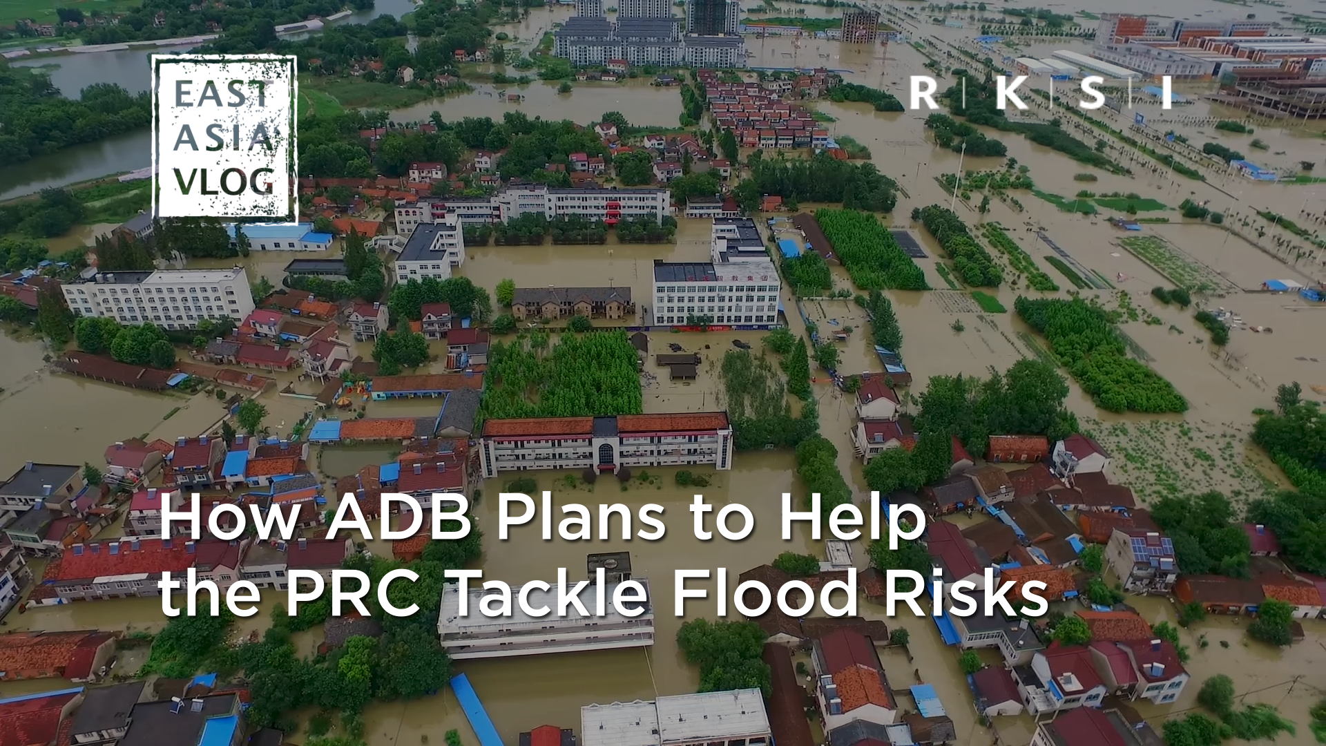 How ADB Plans to Help the PRC Tackle Flood Risks