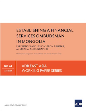 Establishing a Financial Services Ombudsman in Mongolia: Experiences and Lessons from Armenia, Australia, and Singapore