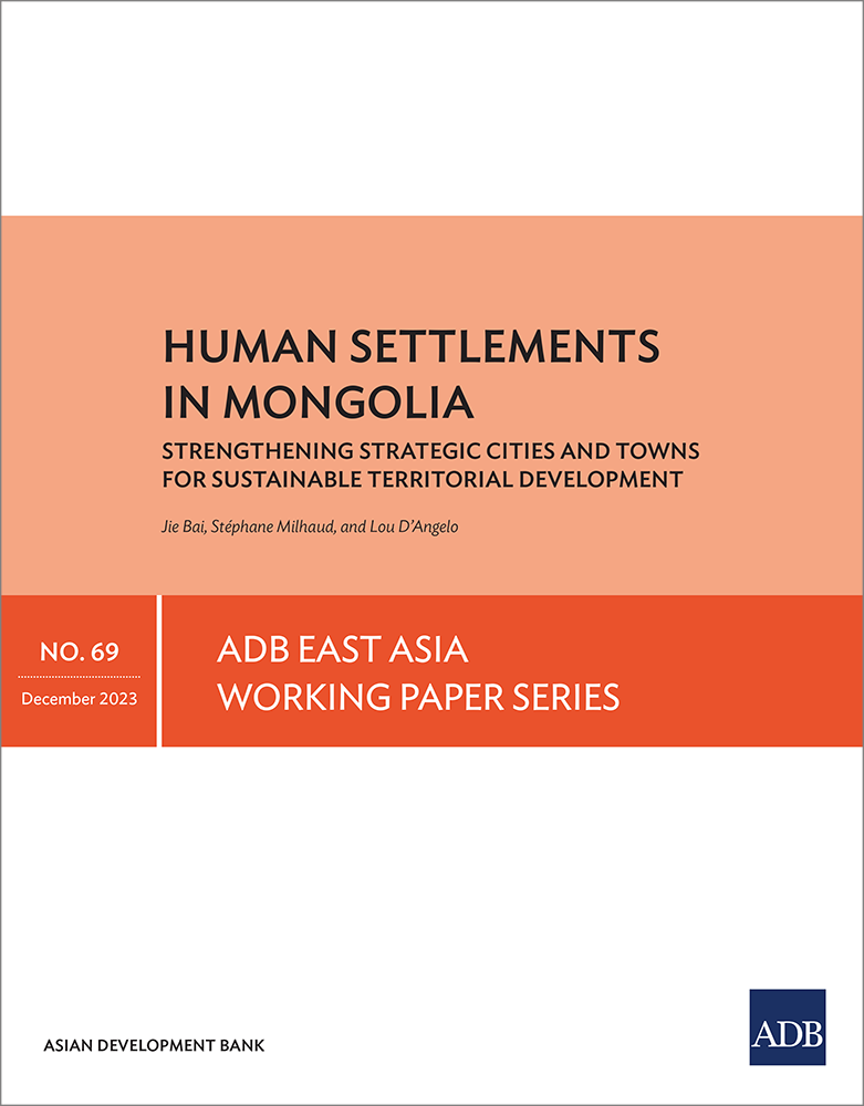 Human Settlements in Mongolia: Strengthening Strategic Cities and Towns for Sustainable Territorial Development